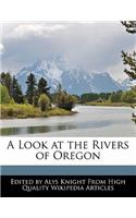 A Look at the Rivers of Oregon