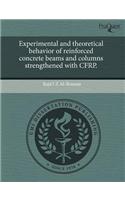 Experimental and Theoretical Behavior of Reinforced Concrete Beams and Columns Strengthened with Cfrp