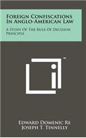Foreign Confiscations in Anglo-American Law