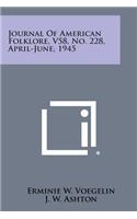 Journal of American Folklore, V58, No. 228, April-June, 1945