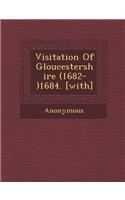 Visitation of Gloucestershire (1682-)1684. [With]