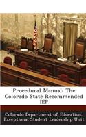 Procedural Manual: The Colorado State Recommended IEP