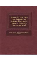 Notes on the Iron Ore Deposits of Bilbao, Northern Spain