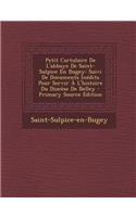 Petit Cartulaire de L'Abbaye de Saint-Sulpice En Bugey