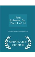 Paul Robeson, Sr., Part 1 of 31 - Scholar's Choice Edition