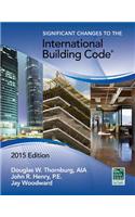 Significant Changes to the International Building Code, 2015 Edition