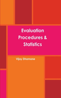 Evaluation Procedures & Statistics