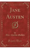Jane Austen (Classic Reprint)