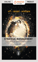 Mindtapv2.0 Management, 1 Term (6 Months) Printed Access Card for Hitt/Ireland/Hoskisson's Strategic Management: Concepts and Cases: Competitiveness and Globalization