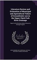 Literature Review and Estimation of Municipal and Agricultural Values of Groundwater Use in the Upper Clark Fork River Drainage