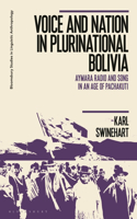 Voice and Nation in Plurinational Bolivia