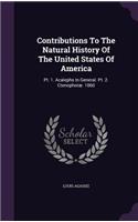 Contributions To The Natural History Of The United States Of America: Pt. 1. Acalephs In General. Pt. 2. Ctenophoræ. 1860