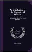 An Introduction to the Chemistry of Colloids