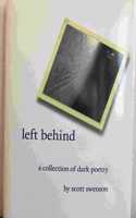 left behind a collection of dark poetry