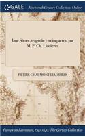 Jane Shore, Tragedie En Cinq Actes