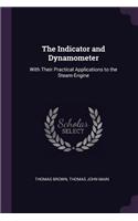 The Indicator and Dynamometer