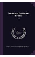 Sermons to the Novices Regular