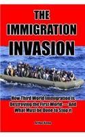 The Immigration Invasion