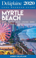 Myrtle Beach - The Delaplaine 2020 Long Weekend Guide