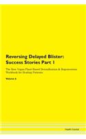 Reversing Delayed Blister: Success Stori