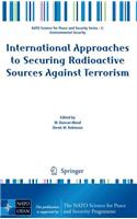 International Approaches to Securing Radioactive Sources Against Terrorism