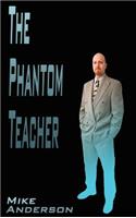 The Phantom Teacher: (English)