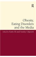 Obesity, Eating Disorders and the Media