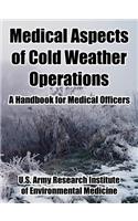 Medical Aspects of Cold Weather Operations