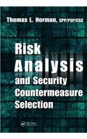 Risk Analysis and Security Countermeasure Selection