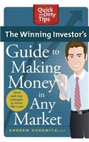 The Winning Investor's Guide to Making Money in Any Market