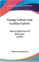 George Calvert And Cecilius Calvert