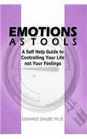 Emotions As Tools