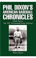 Phil Dixon's American Baseball Chronicles Great Teams