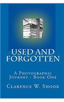 Used and Forgotten