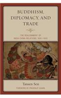 Buddhism, Diplomacy, and Trade