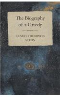 Biography of a Grizzly