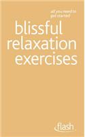 Blissful Relaxation Exercises: Flash