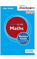 Cambridge Checkpoint Maths Revision Guide for the Cambridge Secondary 1 Test