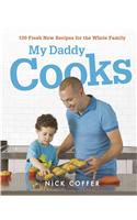 My Daddy Cooks