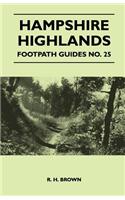 Hampshire Highlands - Footpath Guides No. 25