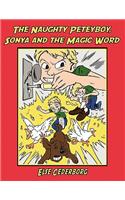 The Naughty Peteyboy, Sonya and the Magic Word