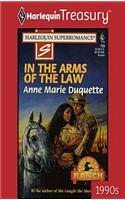 In the Arms of the Law