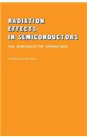 Radiation Effects in Semiconductors and Semiconductor Devices