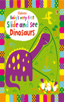 Baby's Very First Slide and See Dinosaurs: (Baby's Very First Books)