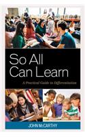 So All Can Learn