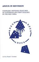 Anzus in Revision - Changing Defense Features of Australia and New Zealand in the Mid-1980's