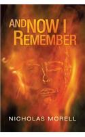 And Now I Remember: (English)