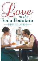 Love at the Soda Fountain