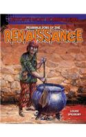Horrible Jobs of the Renaissance