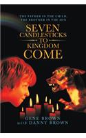 Seven Candlesticks to Kingdom Come